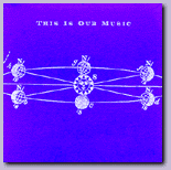 [image: Galaxie 500 CD box set, This Is Our Music front cover]